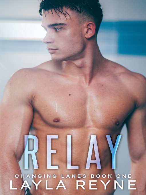 Title details for Relay by Layla Reyne - Available